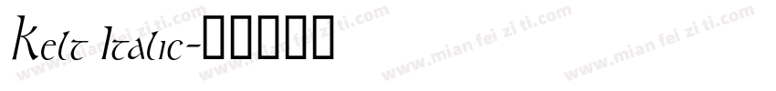 Kelt Italic字体转换